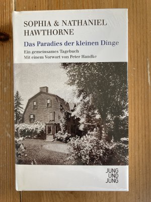 gebrauchtes Buch – Nathaniel Hawthorne – Das Paradies der kleinen Dinge - Ein gemeinsames Tagebuch