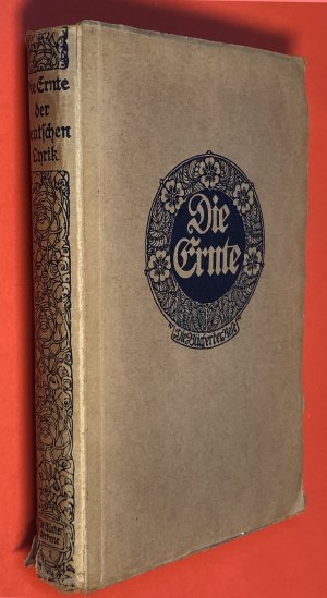 2 Bücher: „Die Ernte aus acht Jahrhunderten deutscher Lyrik", erstes Buch, und "Das zweite Buch der Ernte" -  Die Bücher der Rose, Bd. 1 und 12