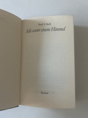 gebrauchtes Buch – Buck, Pearl S – Alle unter einem Himmel