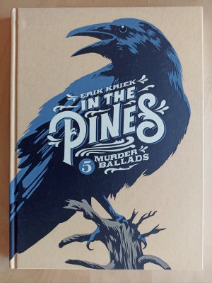 gebrauchtes Buch – Erik Kriek – In the Pines - 5 Murderballads