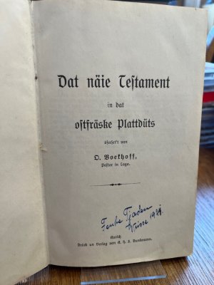 Dat näie Testament in dat ostfräske Plattdüts öferset`t van O. Boekhoff, Pastor in Loga.