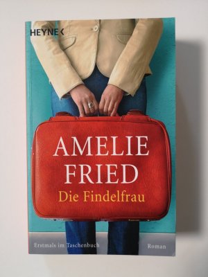 gebrauchtes Buch – Amelie Fried – Die Findelfrau