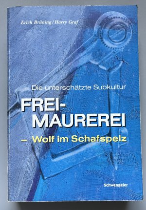 Freimaurerei - Wolf im Schafspelz