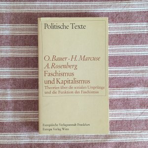 Faschismus und Kapitalismus - Theorien über die soziale Ursprünge und die Funktion des Faschismus