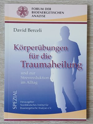 Körperübungen für die Traumaheilung