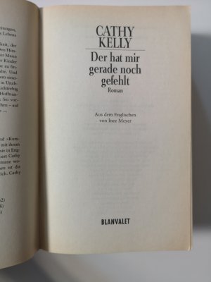 gebrauchtes Buch – Cathy Kelly – Der hat mir gerade noch gefehlt