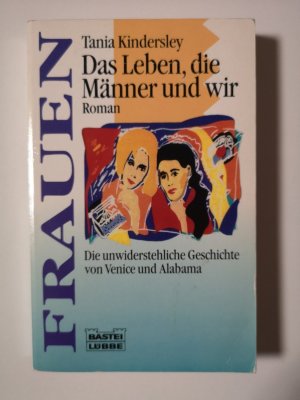 gebrauchtes Buch – Tania Kindersley – Das Leben, die Männer und wir