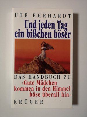 Und jeden Tag ein bißchen böser