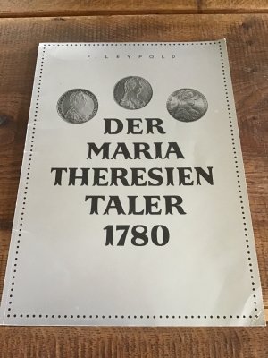 Der Maria Theresien Taler 1780