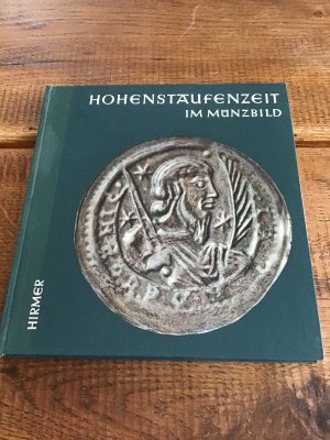 gebrauchtes Buch – A. Suhle – Hohenstaufenzeit im Münzbild