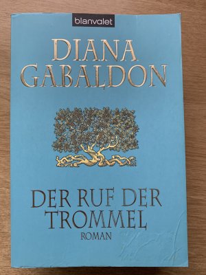 gebrauchtes Buch – Diana Gabaldon – Outlander Highland Saga Band 4: Der Ruf der Trommel