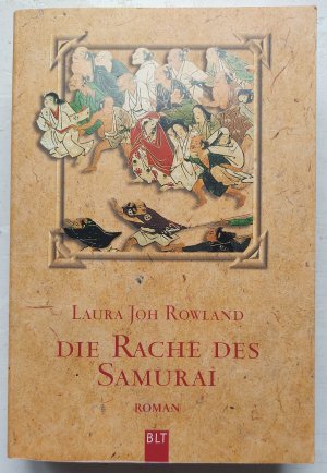 gebrauchtes Buch – Rowland, Laura Joh – Die Rache des Samurai