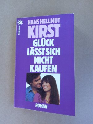 gebrauchtes Buch – Kirst, Hans H – Glück lässt sich nicht kaufen