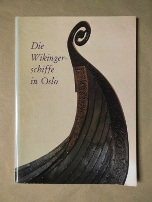 gebrauchtes Buch – Thorleif Sjovold – Die Wikingerschiffe in Oslo