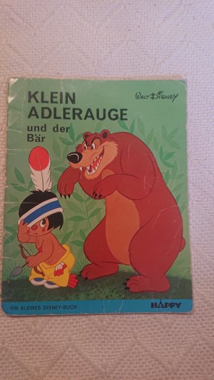 Klein Adlerauge und der Bär. Ein kleines Disneybuch - Walt Disney