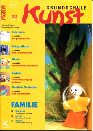 Grundschule Kunst 22 - 1/2006: FAMILIE / mit Materialpaket (vollständig)