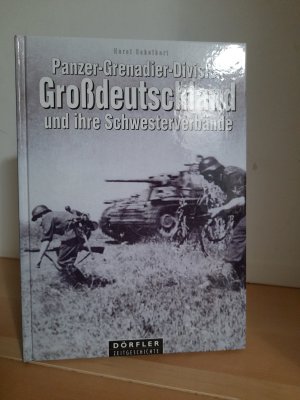 gebrauchtes Buch – Horst Scheibert – Panzer-Grenadier-Division-Grossdeutschland und ihre Schwesterverbände