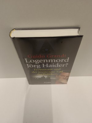 gebrauchtes Buch – Guido Grandt – Logenmord Jörg Haider? - Freimaurer und der mysteriöse Tod des Politikers