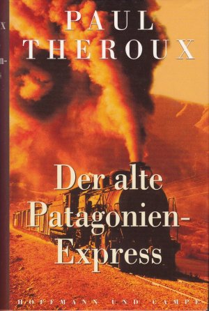 gebrauchtes Buch – Paul Theroux – Der alte Patagonien-Express