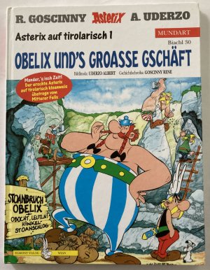 Asterix auf tirolarisch 1: Obelix und's groasse Gschäft (Biachl 30)