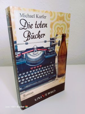 gebrauchtes Buch – Michael Kurfer – Die toten Bücher ~ Kriminalroman