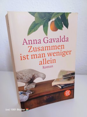 gebrauchtes Buch – Anna Gavalda – Zusammen ist man weniger allein ~Roman ~ Bestseller