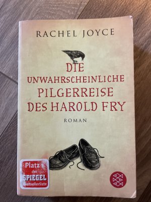 gebrauchtes Buch – Rachel Joyce – Die unwahrscheinliche Pilgerreise des Harold Fry - Roman