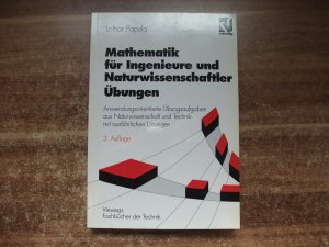 Mathematik für Ingenieure und Naturwissenschaftler, Übungen.