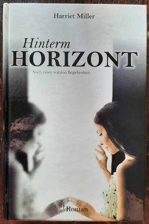 Hinterm Horizont, Nach einer wahren Begebenheit