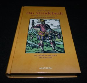 gebrauchtes Buch – Jost Amman / Hrsg – Das Ständebuch - Herrscher, Handwerker und Künstler des ausgehenden Mittelalters