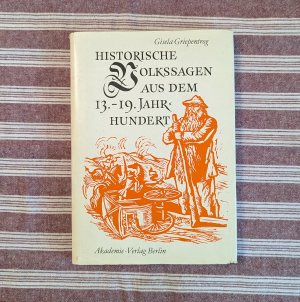 Historische Volkssagen aus dem 13. bis 19. Jahrhundert