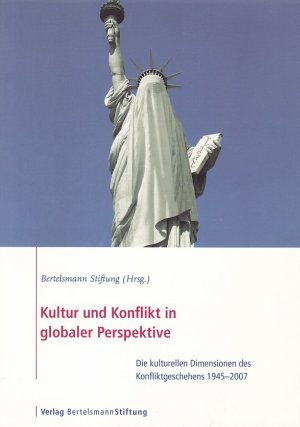 KULTUR UND KONFLIKT IN GLOBALER PERSPEKTIVE - Die kulturellen Dimensionen des Konfliktgeschehens 1945 - 2007