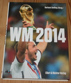 gebrauchtes Buch – Gerhard Delling – Fußball WM 2014