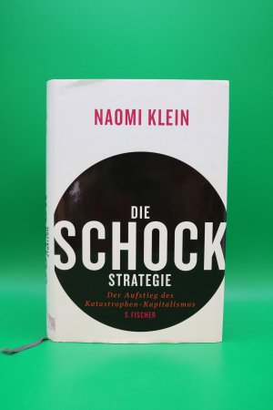 Die Schock-Strategie - Der Aufstieg des Katastrophen-Kapitalismus