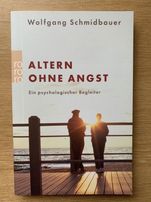 gebrauchtes Buch – Wolfgang Schmidbauer – Altern ohne Angst  Ein psychologischer Begleiter