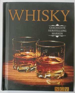 gebrauchtes Buch – Ulrike Lowis – Whisky - Geschichte, Herstellung, Marken