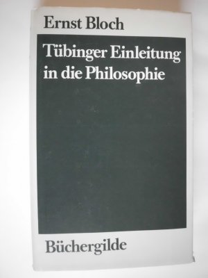 antiquarisches Buch – Ernst Bloch – Tübinger Einleitung in die Philosophie