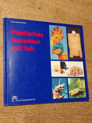 gebrauchtes Buch – Karin Euler-Schulze – Plastisches Gestalten mit Ton