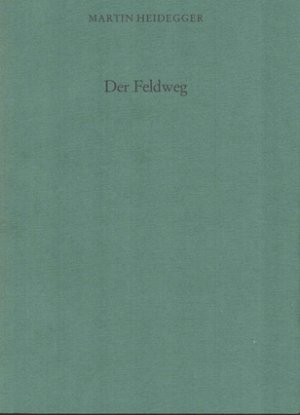 Der Feldweg: Bebilderte Sonderausgabe. - ERSTAUSGABE von 1989 (noch ohne ISBN-Nummer und nicht zu verwechseln mit dem 2010 erschienenen Taschenbuch).