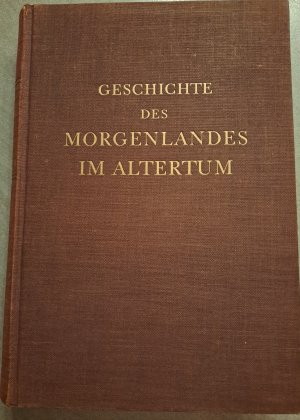 Geschichte des Morgenlandes im Altertum