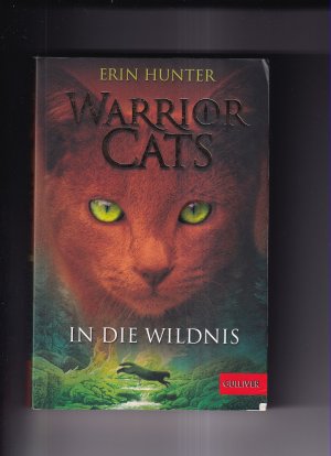 Warrior Cats - In die Wildnis (OT: Into the Wild), Warriors Reihe, Teil 1