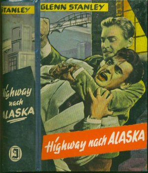 antiquarisches Buch – Glenn Stanley – Highway nach Alaska