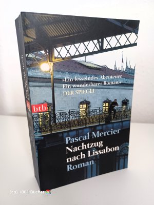 gebrauchtes Buch – Pascal Mercier – Nachtzug nach Lissabon ~ Roman