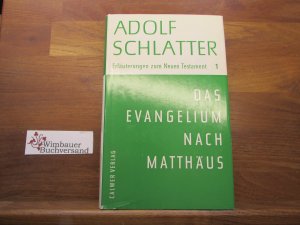 Erläuterungen zum Neuen Testament; Teil: Bd. 1., Das Evangelium nach Matthäus : ausgelegt f. Bibelleser.