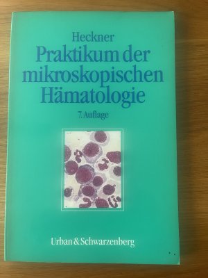 Praktikum der mikroskopischen Hämatologie