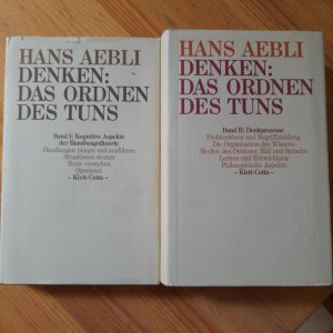 Denken: Das Ordnen des Tuns – Band I (Kognitive Aspekte der Handlungstheorie) und Band II (Denkprozesse)