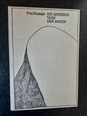 antiquarisches Buch – Fritz Rudolph – Die großen Tage der Anden