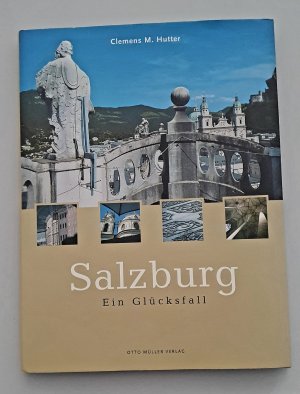 Salzburg - Ein Glücksfall