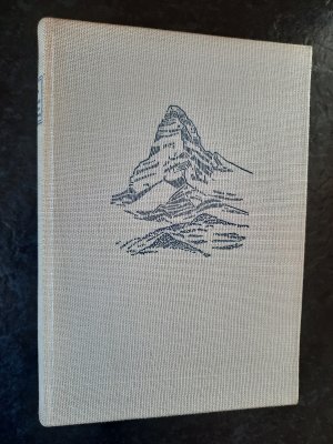 antiquarisches Buch – Fritz Rudolph – Mein Zelt stand am Matterhorn