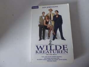 gebrauchtes Buch – Iain Johnstone – Wilde Kreaturen - Bitte nicht Füttern. Das Buch zum Film. TB